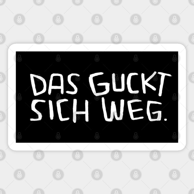 Das guckt sich weg, Lustiger Handwerker Spruch Magnet by badlydrawnbabe